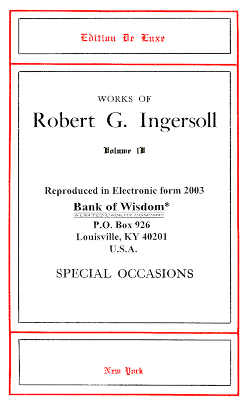 (image for) Works of Robert G. Ingersoll - Vol. 4 of 5 Vols.